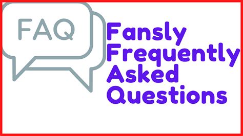 what is a fansly|Fansly FAQ: Frequently Asked Questions For。